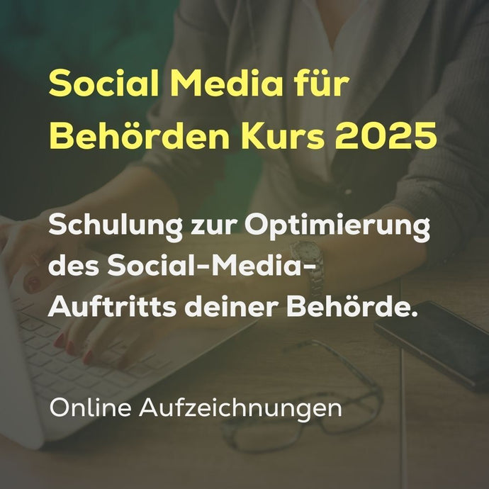 Social Media für Behörden Weiterbildung 2025
