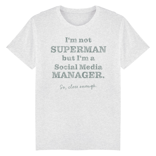 I'm not Superman but... Shirt