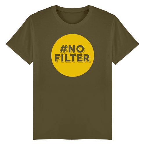 #nofilter Shirt